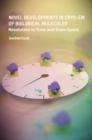 Image for Novel Developments in Cryo-EM of Biological Molecules: Resolution in Time and State Space