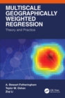 Image for Multiscale Geographically Weighted Regression: Theory and Practice