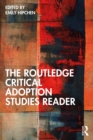 Image for The Routledge Critical Adoption Studies Reader
