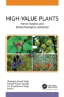 Image for High-value plants: novel insights and biotechnological advances