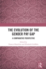 Image for The Evolution of the Gender Pay Gap: A Comparative Perspective