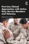 Image for First-Line Clinical Approaches With Active Duty Service Members and Veterans
