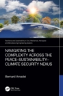 Image for Navigating the Complexity Across the Peace-Sustainability-Climate Security Nexus