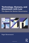 Image for Technology, Humans, and Discontent With Law: The Quest for Better Governance