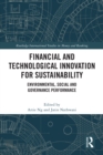 Image for Financial and Technological Innovation for Sustainability: Environmental, Social and Governance Performance