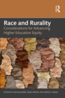 Image for Race and Rurality: Considerations for Advancing Higher Education Equity