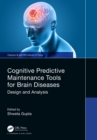 Image for Cognitive predictive maintenance tools for brain diseases  : design and analysis