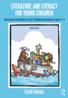 Image for Literature and Literacy for Young Children: Envisioning Possibilities in Early Childhood Education for Ages 0-8