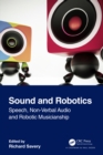 Image for Sound and Robotics: Speech, Non-Verbal Audio and Robotic Musicianship