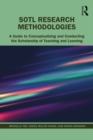 Image for SoTL Research Methodologies: A Guide to Conceptualizing and Conducting the Scholarship of Teaching and Learning