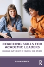Image for Coaching Skills for Academic Leaders: Bringing Out the Best in Yourself and Others