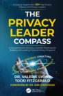 Image for The Privacy Leader Compass: A Comprehensive Business-Oriented Roadmap for Building and Leading Practical Privacy Programs