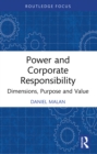 Image for Power and Corporate Responsibility: Dimensions, Purpose and Value