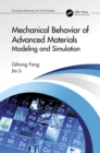 Image for Mechanical behavior of advanced materials: modeling and simulation