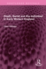 Image for Death, Burial and the Individual in Early Modern England