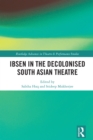 Image for Ibsen in the Decolonised South Asian Theatre