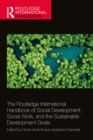Image for The Routledge International Handbook of Social Development, Social Work, and the Sustainable Development Goals