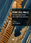 Image for Plant Cell Walls: Research Milestones and Conceptual Insights
