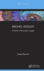 Image for Michel Ocelot: a world of animated images