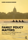Image for Family Policy Matters: How Policymaking Affects Families and What Professionals Can Do