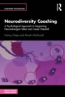 Image for Neurodiversity Coaching: A Psychological Approach to Supporting Neurodivergent Talent and Career Potential