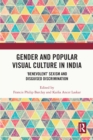Image for Gender and Popular Visual Culture in India: &#39;Benevolent&#39; Sexism and Disguised Discrimination