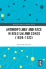 Image for Anthropology and Race in Belgium and Congo (1839-1922)