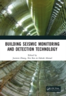 Image for Building Seismic Monitoring and Detection Technology: Proceedings of the 2nd International Conference on Structural Seismic Resistance, Monitoring and Detection (SSRMD 2023), Xiamen, China, 6-8 January 2023
