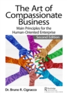 Image for The Art of Compassionate Business: Main Principles for the Human-Oriented Enterprise