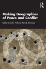 Image for Making Geographies of Peace and Conflict