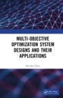 Image for Multi-Objective Optimization System Designs and Their Applications