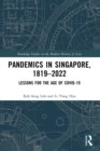 Image for Pandemics in Singapore, 1819-2022: Lessons for the Age of COVID-19