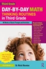 Image for Day-by-day math thinking routines in third grade  : 40 weeks of quick prompts and activities