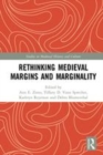 Image for Rethinking medieval margins and marginality
