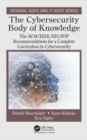 Image for The cybersecurity body of knowledge  : the ACM/IEEE/AIS/IFIP recommendations for a complete curriculum in cybersecurity