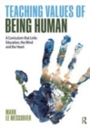 Image for Teaching values of being human  : a curriculum that links education, the mind and the heart