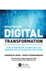 Image for Healthcare digital transformation  : how consumerism, technology and pandemic are accelerating the future