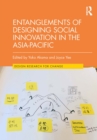 Image for Entanglements of Designing Social Innovation in the Asia-Pacific