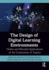 Image for The Design of Digital Learning Environments: Online and Blended Applications of the Community of Inquiry