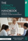 Image for The literacy coaching handbook: working with teachers to increase student achievement