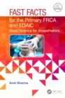 Image for Fast Facts for the Primary FRCA and EDAIC: Basic Science for Anaesthetists