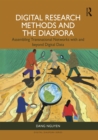 Image for Digital Research Methods and the Diaspora: Assembling Transnational Networks With and Beyond Digital Data