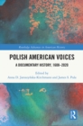 Image for Polish American Voices: A Documentary History, 1608-2020