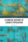 Image for A Concise History of China&#39;s Population