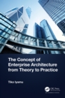 Image for The Concept of Enterprise Architecture from Theory to Practice