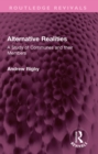 Image for Alternative realities: a study of communes and their members