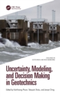 Image for Uncertainty, Modelling, and Decision Making in Geotechnics