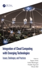 Image for Integration of Cloud Computing With Emerging Technologies: Issues, Challenges, and Practices