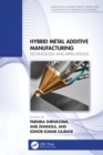 Image for Hybrid Metal Additive Manufacturing: Technology and Applications