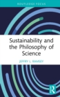 Image for Sustainability and the Philosophy of Science